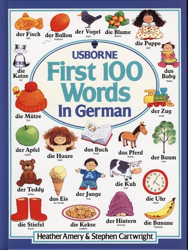 First Hundred Words in German (Usborne First Hundred Words) by Heather Amery