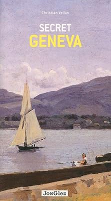 Secret Geneva ('Secret' guides)