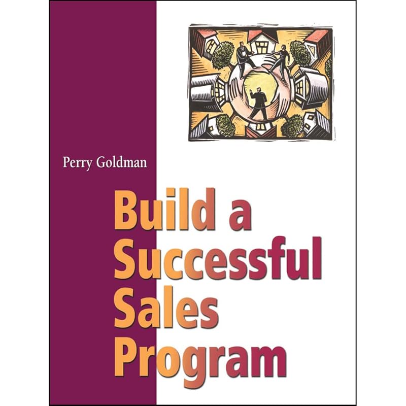 Build A Successful Sales Program by Perry Goldman