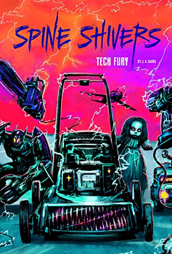 Tech Fury by J. A. Darke                       ,