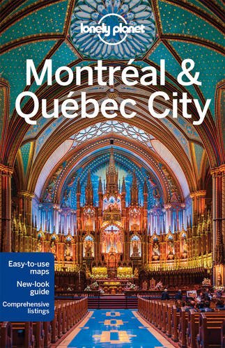 Lonely Planet Montreal &amp; Quebec City by Lonely Planet