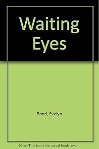 The waiting eyes (A Zodiac gothic : Aquarius) by Evelyn Bond