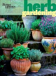 Better Homes and Gardens Herb Gardening