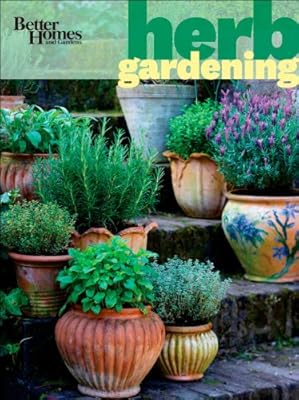 Better Homes and Gardens Herb Gardening
