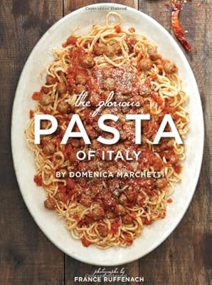 The Glorious Pasta of Italy