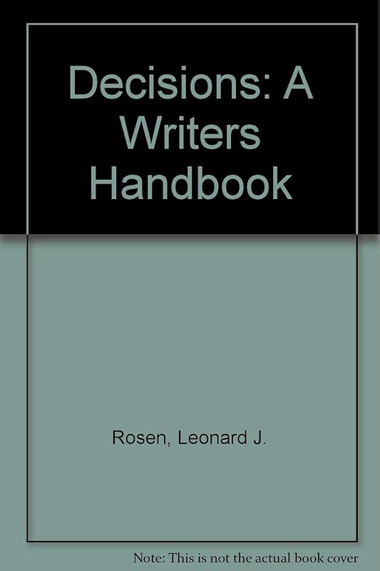 Decisions: A Writers Handbook by Leonard J. Rosen