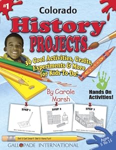 Colorado History Projects - 30 Cool Activities, Crafts, Experiments & More for K