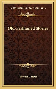 Old-Fashioned Stories by Thomas Cooper