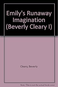 Emily's Runaway Imagination (Beverly Cleary I)