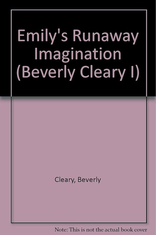 Emily's Runaway Imagination (Beverly Cleary I) by Beverly Cleary