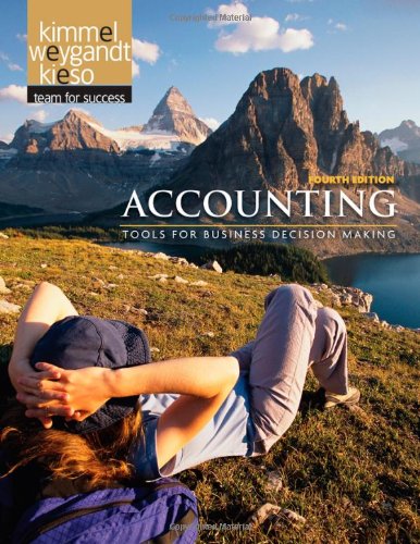 Accounting: Tools for Business Decision Making by Paul D. Kimmel