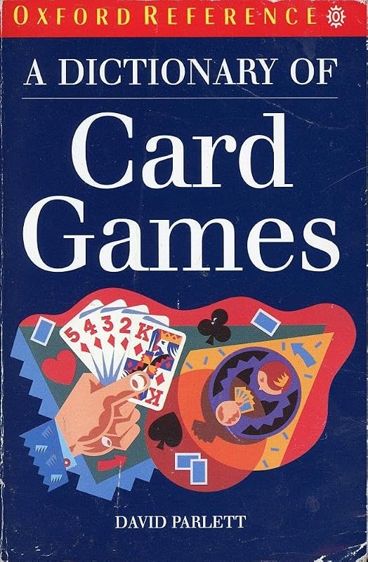A Dictionary of Card Games (Oxford Quick Reference) by David Parlett