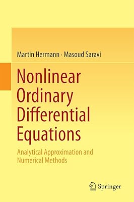 Nonlinear Ordinary Differential Equations: Analytical Approximation and Numerical Methods