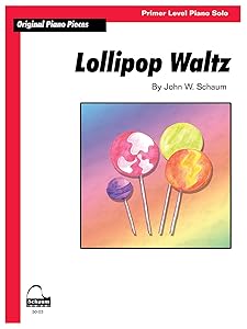 Lollipop Waltz: Schaum Primer Level Original Piano Solo (Schaum Publications Sheet Solo) by John W. Schaum