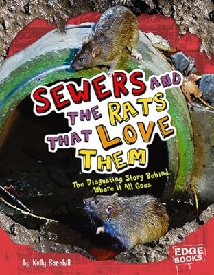 Sewers and the Rats That Love Them: The Disgusting Story Behind Where It All Goes