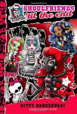 Monster High: Ghoulfriends 'til the End