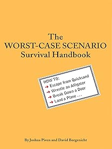 The Worst-Case Scenario Survival Handbook by Joshua Piven