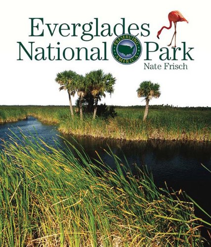 Preserving America: Everglades National Park by Nate Frisch