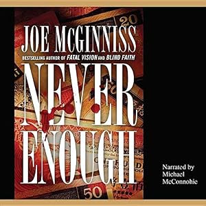 Never Enough: The Shocking True Story of Greed, Murder, and a Family Torn Apart