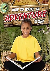 How to write an adventure story