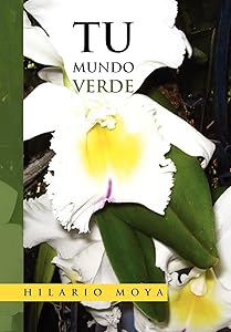Tu Mundo Verde by Hilario Moya