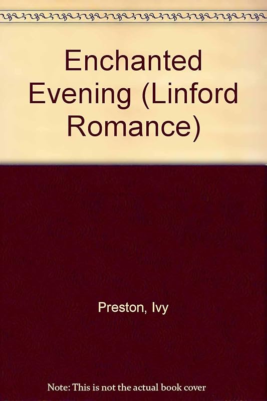 Enchanted Evening (LIN) by Ivy Preston