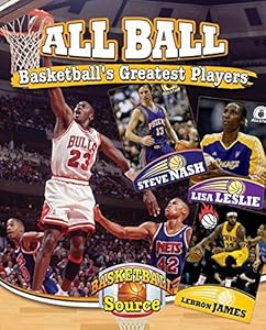 All Ball: Basketball's Greatest Players (Basketball Source)