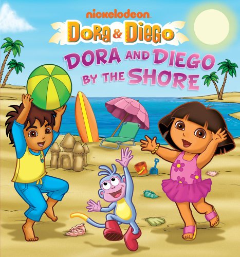 Dora and Diego by the Shore (Dora & Diego) by Tina Gallo