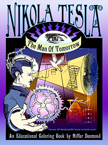 Nikola Tesla- Man of Tomorrow: An Educational Coloring Book