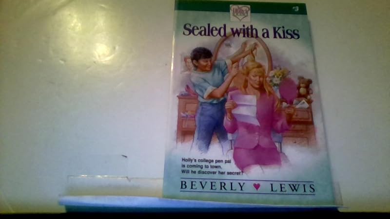 Sealed With a Kiss (Holly's Heart, Book 3) by Beverly Lewis