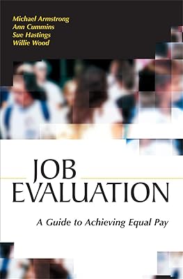 The Job Evaluation Handbook: A Guide to Achieving Equal Pay