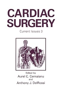 Cardiac Surgery (Cardiac Surgery Vol. 3) by A.C. Cernaianu