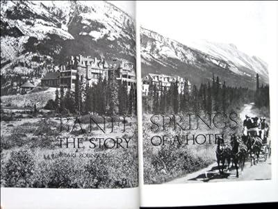 Banff Springs: The Story of a Hotel