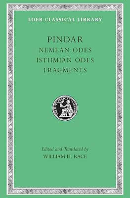 Nemean Odes. Isthmian Odes. Fragments (English and Greek Edition)
