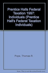 Prentice Hall's Federal Taxation 1997: Individuals