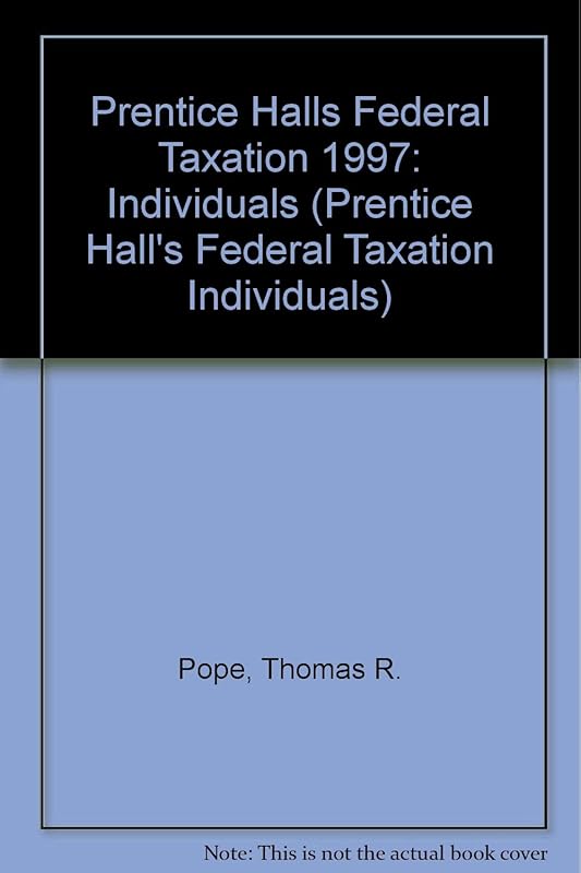 Prentice Hall's Federal Taxation 1997: Individuals by Thomas R. Pope