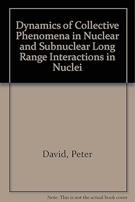 Proceedings of the International Symposium on Dynamics of Collective Phenomena in Nuclear and Subnuclear Long Range Interactions in Nuclei