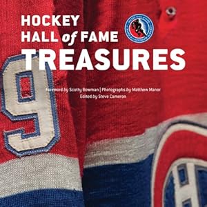 Hockey Hall of Fame Treasures by Steve Cameron  (Editor),