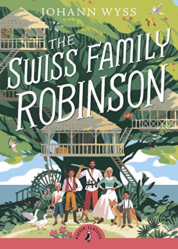 The Swiss Family Robinson (Puffin Classics)