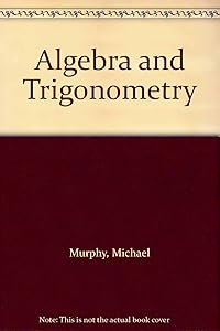 Algebra and Trigonometry
