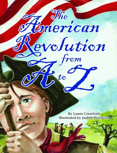 American Revolution from A to Z, The by Laura Crawford