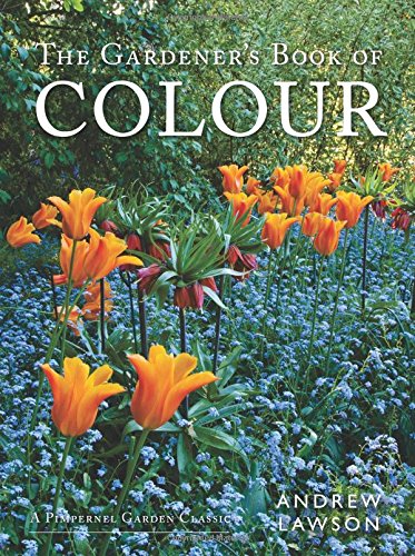 The Gardener's Book of Colour by Andrew Lawson