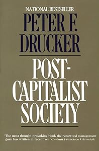 POST CAPITALIST SOCY by Peter Drucker