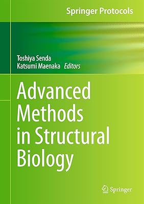 Advanced Methods in Structural Biology (Springer Protocols Handbooks)