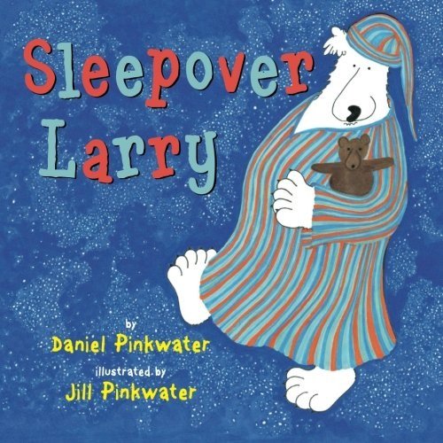 Sleepover Larry (Larry Series) by Daniel Pinkwater