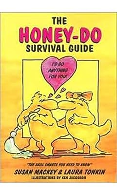 The Honey-Do Survival Guide: The Skill Smarts You Need to Know