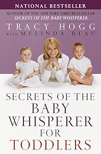 Secrets of the Baby Whisperer for Toddlers by Tracy Hogg