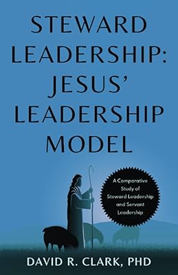 Steward Leadership: Jesus' Leadership Model