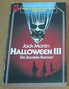 Halloween III. Ein Zombie- Roman.