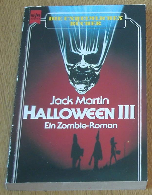 Halloween III. Ein Zombie- Roman. by Jack Martin